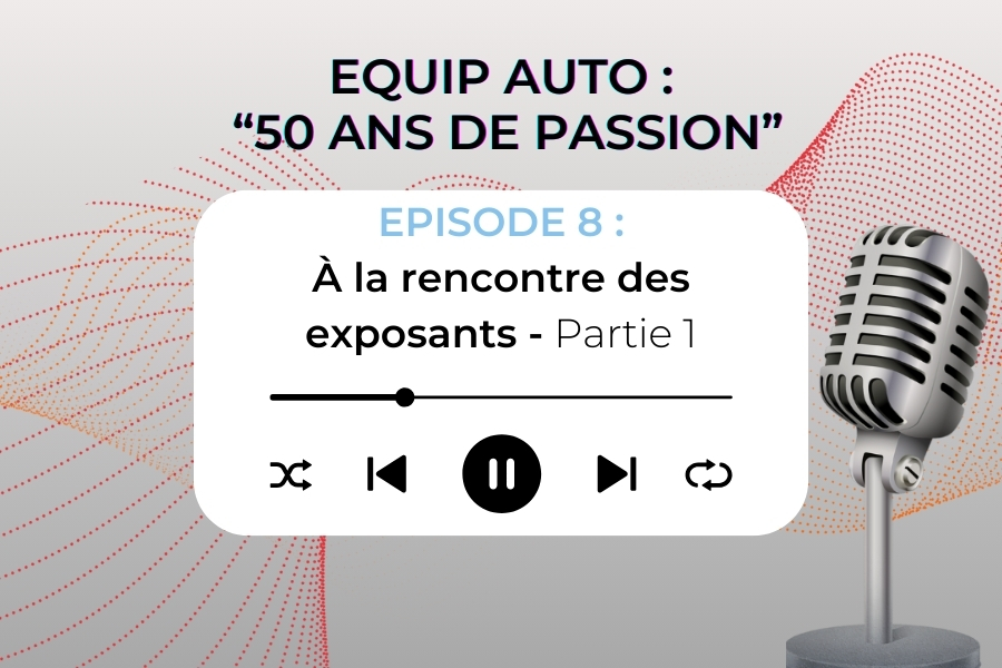 Episode 8 : À la rencontre des exposants Part. 1 